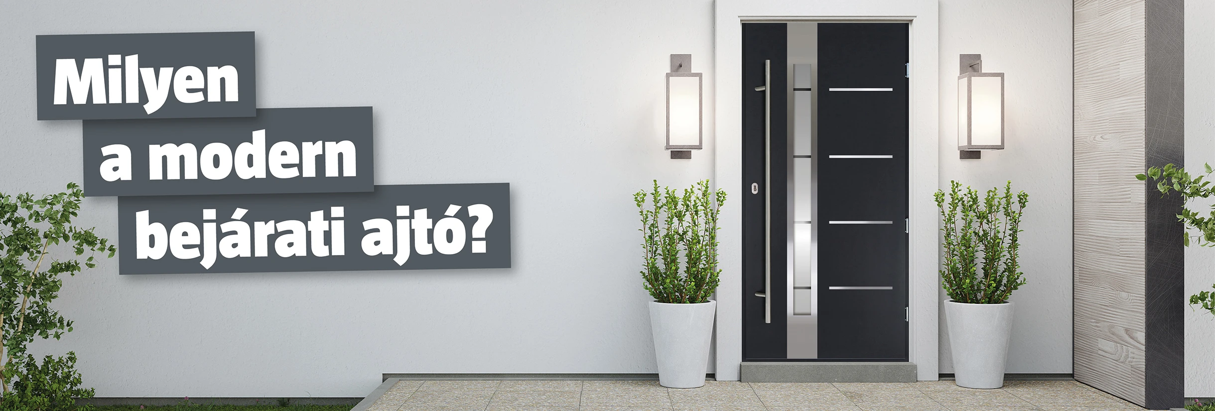Milyen a modern bej&aacute;rati ajt&oacute;? &ndash; &Iacute;gy v&aacute;laszd ki az ide&aacute;lis modellt